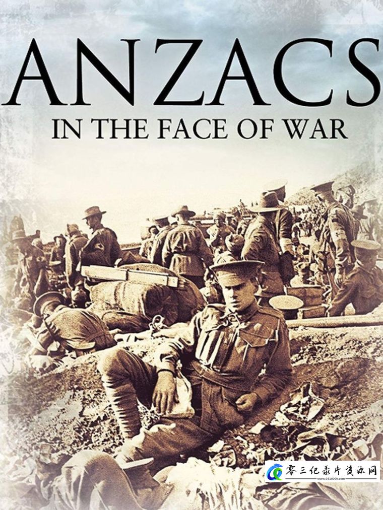澳新军团的秘密 Anzacs in The Face of War的海报