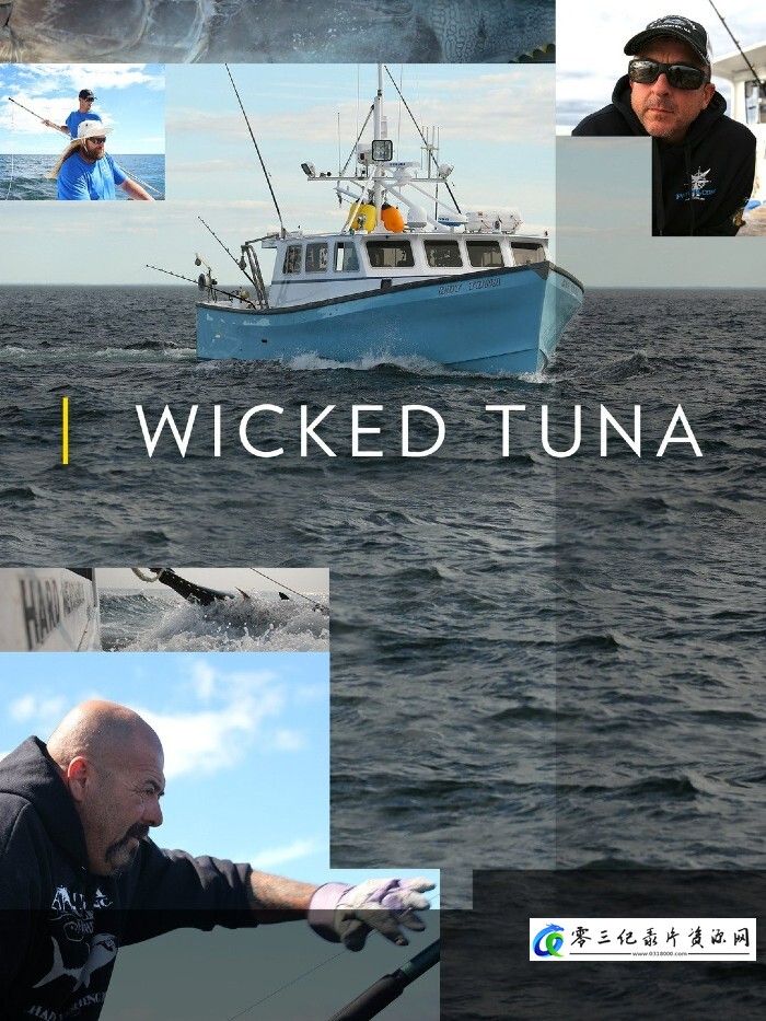 真人秀&舞台纪录片《捕鱼生死斗 第六季 Wicked Tuna Season 6》下载-零三纪录片资源网