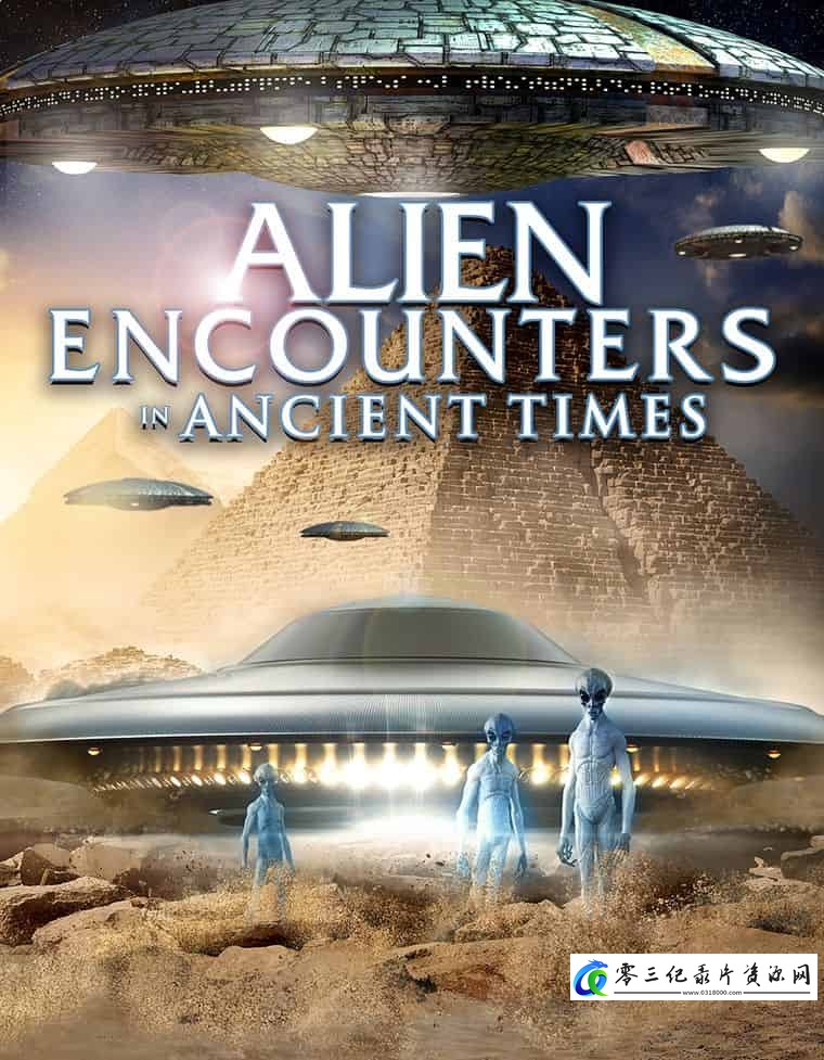 远古时代外星人记录 Alien Encounters in Ancient Times的海报