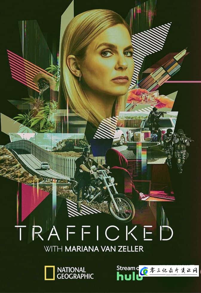 社会生活纪录片《与玛丽安娜·范·泽勒一起“贩运” 第三季 Trafficked with Mariana Van Zeller Season 3》下载-零三纪录片资源网