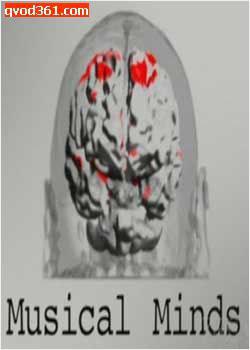 健康&医学纪录片《音乐心灵 Musical Minds》下载-零三纪录片资源网