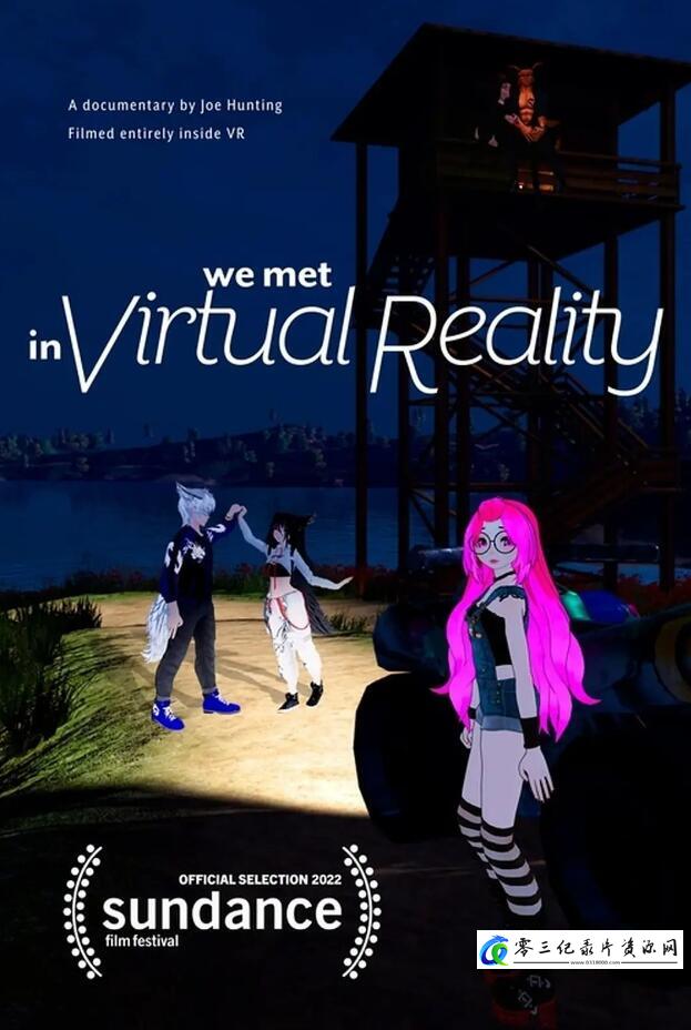 我们在虚拟现实中相遇 We Met in Virtual Reality的海报
