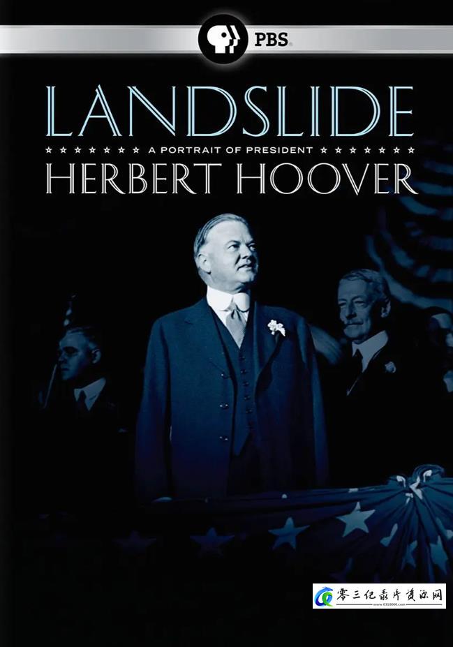 大败局:赫伯特·胡佛总统肖像 Landslide: A Portrait of President Herbert Hoover的海报