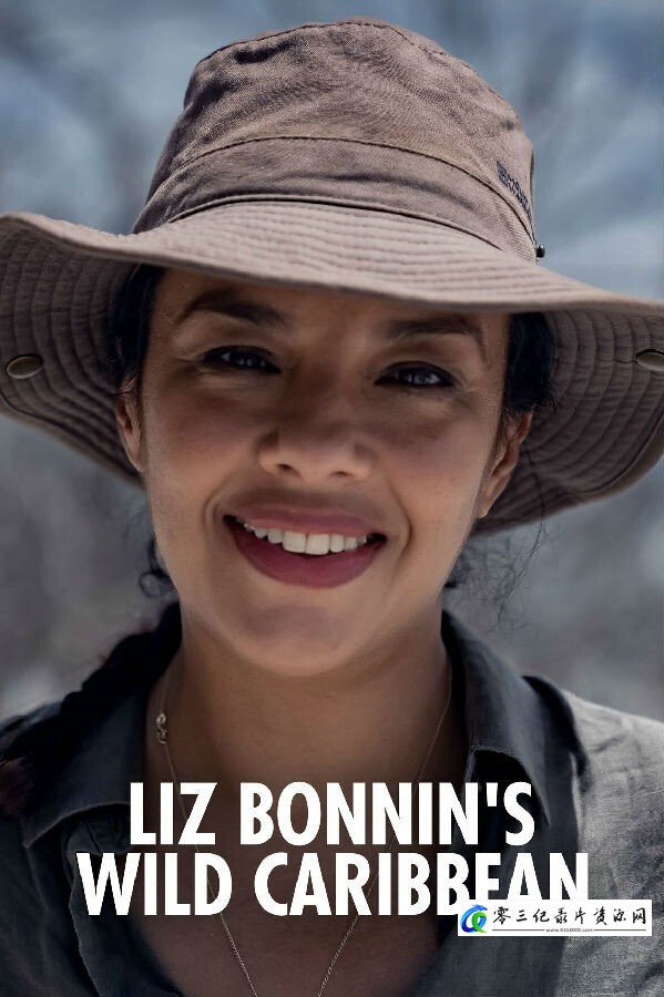 自然纪录片《莉兹的狂野加勒比海 Liz Bonnin's Wild Caribbean》下载-零三纪录片资源网