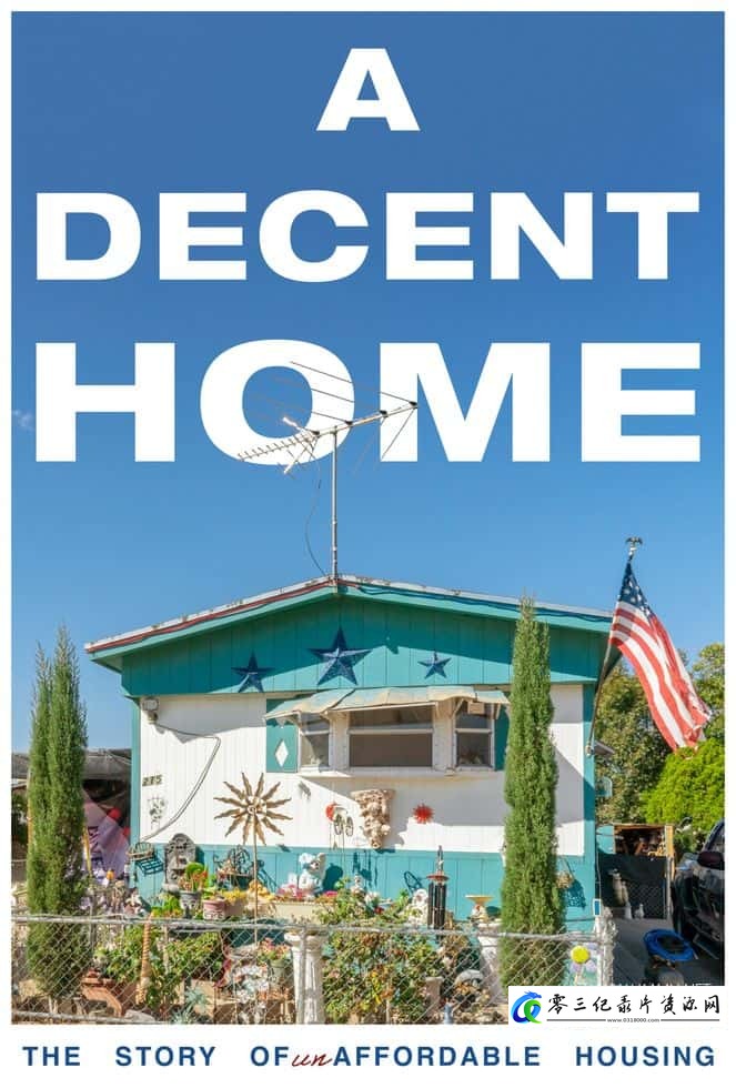 社会生活纪录片《一个体面的家 A Decent Home》下载-零三纪录片资源网