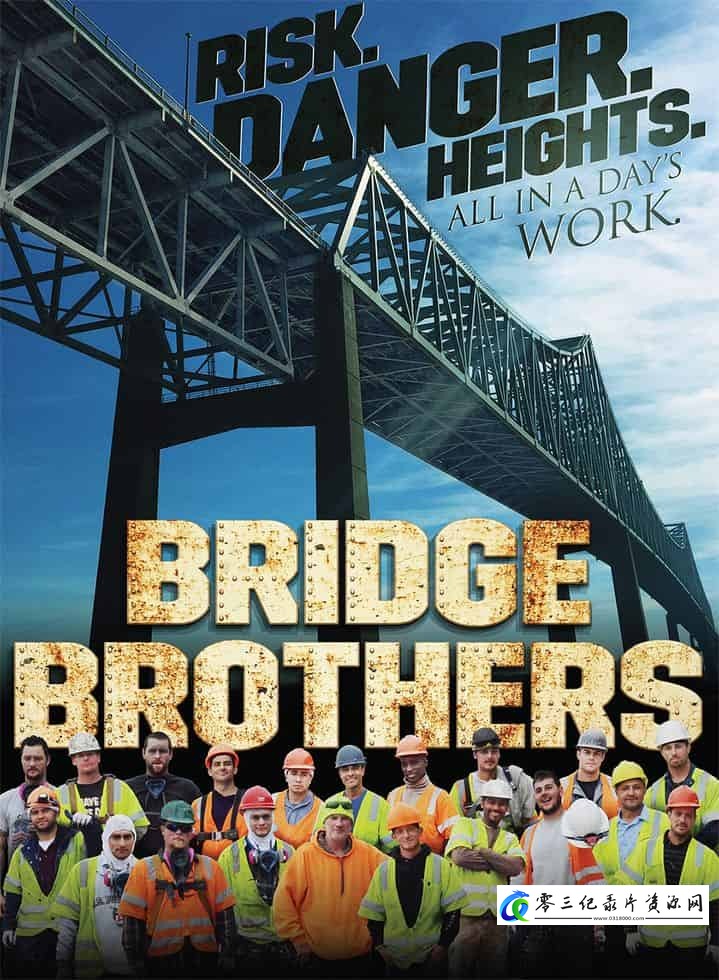 工艺技术纪录片《桥梁兄弟 Bridge Brothers》下载-零三纪录片资源网