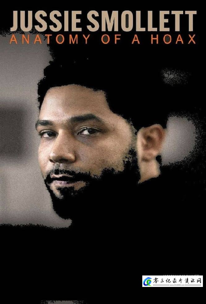 事件纪录片《朱西:剖析一个骗局 Jussie Smollett: Anatomy of a Hoax》下载-零三纪录片资源网