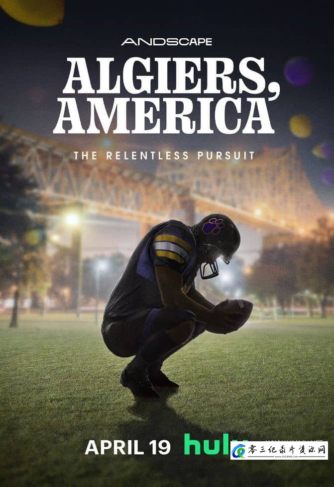 运动纪录片《阿尔及尔,美国 Algiers, America》下载-零三纪录片资源网