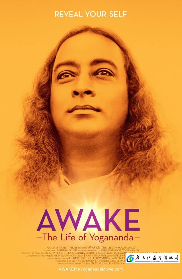 传记纪录片《醒来：瑜伽行者的自传 Awake: The Life of Yogananda》下载-零三纪录片资源网