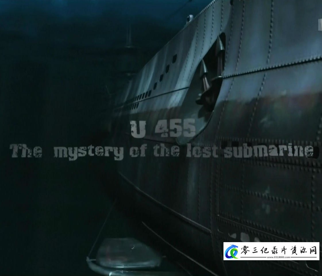 军事，事件纪录片《U-455 失踪的潜艇 U-455 The Missing Submarine》下载-零三纪录片资源网