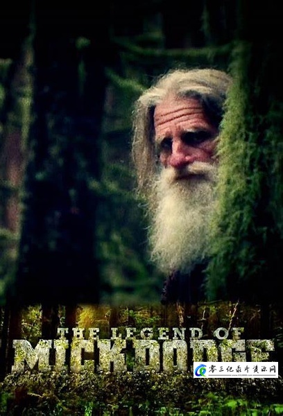 探索纪录片《米克道奇传奇 全2季  The Legend of Mick Dodge》下载-零三纪录片资源网