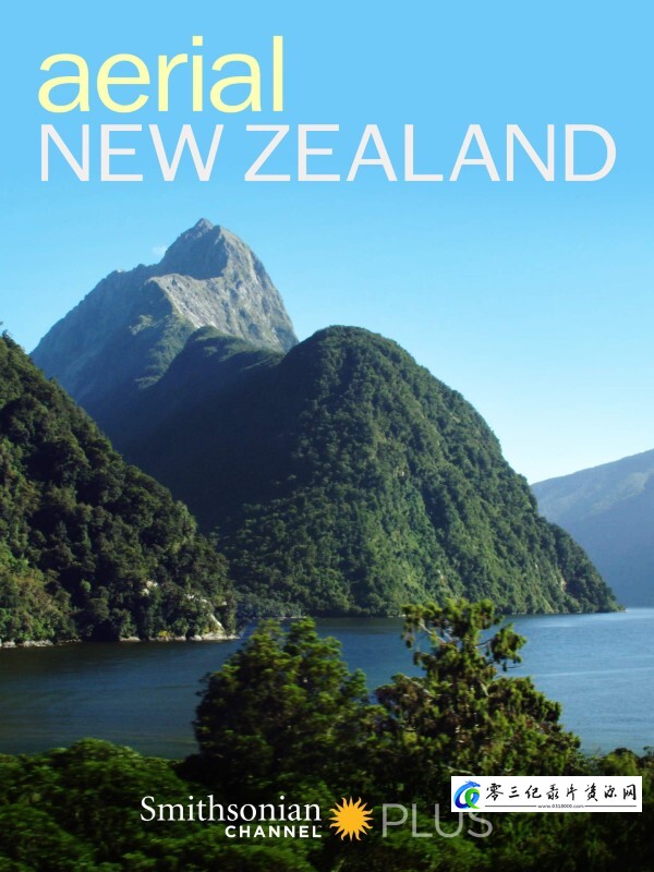 旅行纪录片《航拍新西兰 Aerial new zealand》下载-零三纪录片资源网