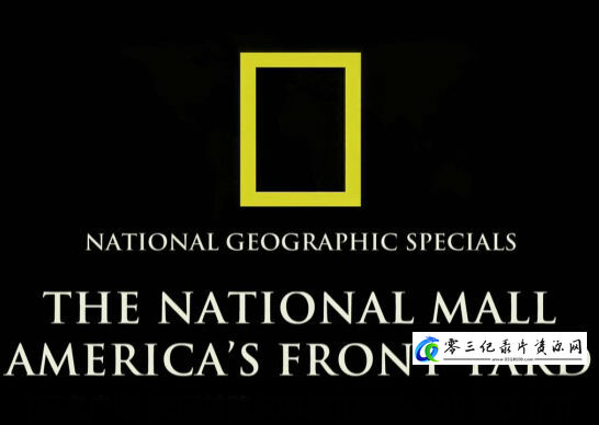 探索纪录片《国家广场:美国前院 National Mall: America's Front Yard》下载-零三纪录片资源网
