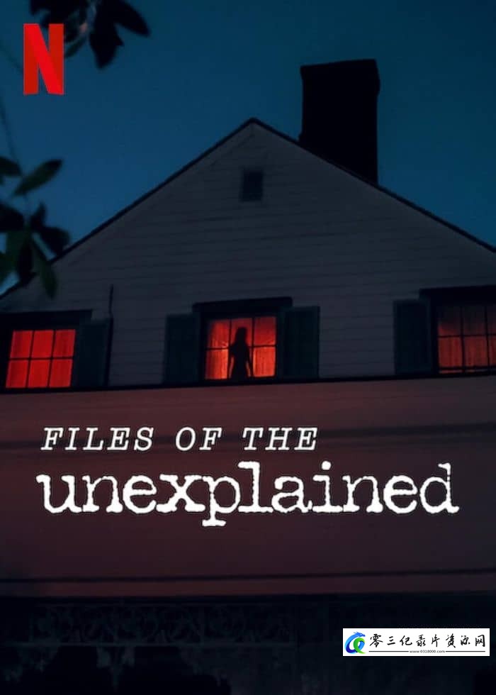 探索纪录片《无解谜团 Files of the Unexplained》下载-零三纪录片资源网