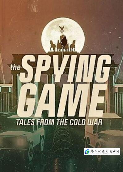军事，历史纪录片《冷战间谍游戏 The Spying Game Tales from the Cold War》下载-零三纪录片资源网