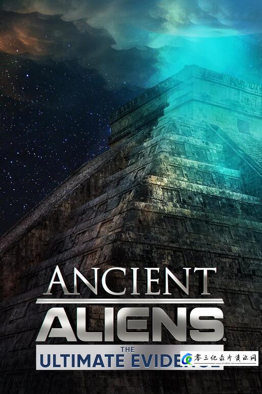 远古外星人:终极证据 全8集 The Ultimate Evidence的海报