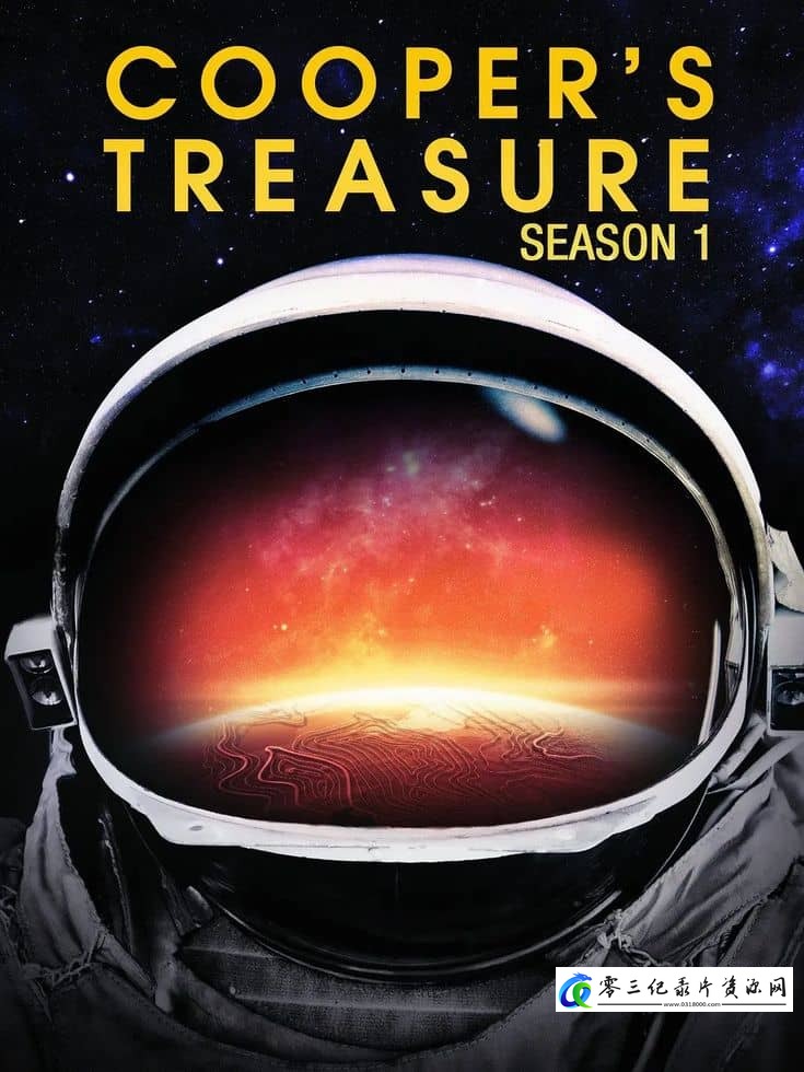 科学纪录片《宇航员的宝藏 第1-2季 Cooper's Treasure》下载-零三纪录片资源网