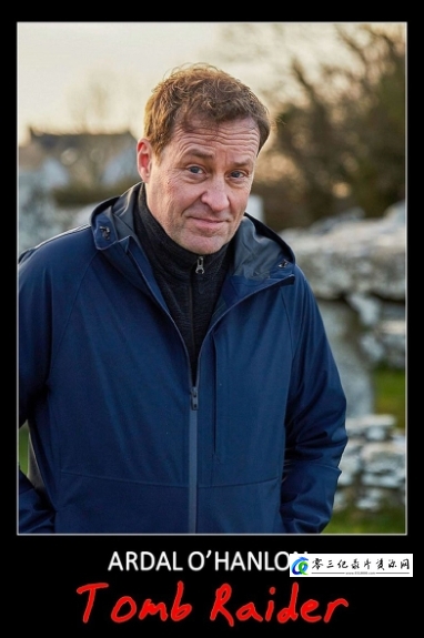 阿达尔·奥汉隆:古墓丽影 Ardal O'Hanlon: Tomb Raider的海报