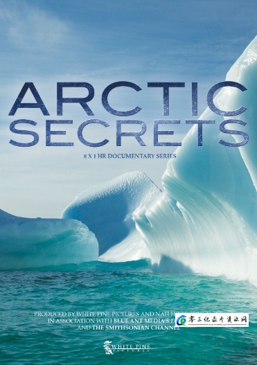 自然纪录片《北极秘密 Arctic Secrets》下载-零三纪录片资源网