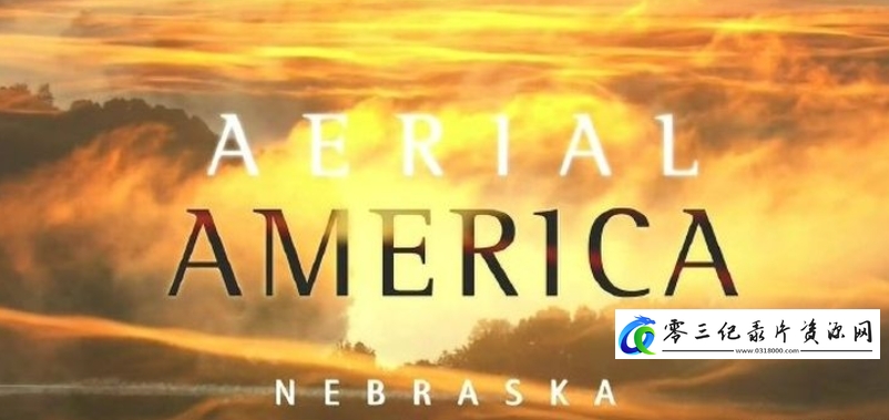 航拍美国:内布拉斯加 Aerial America: Nebraska的海报