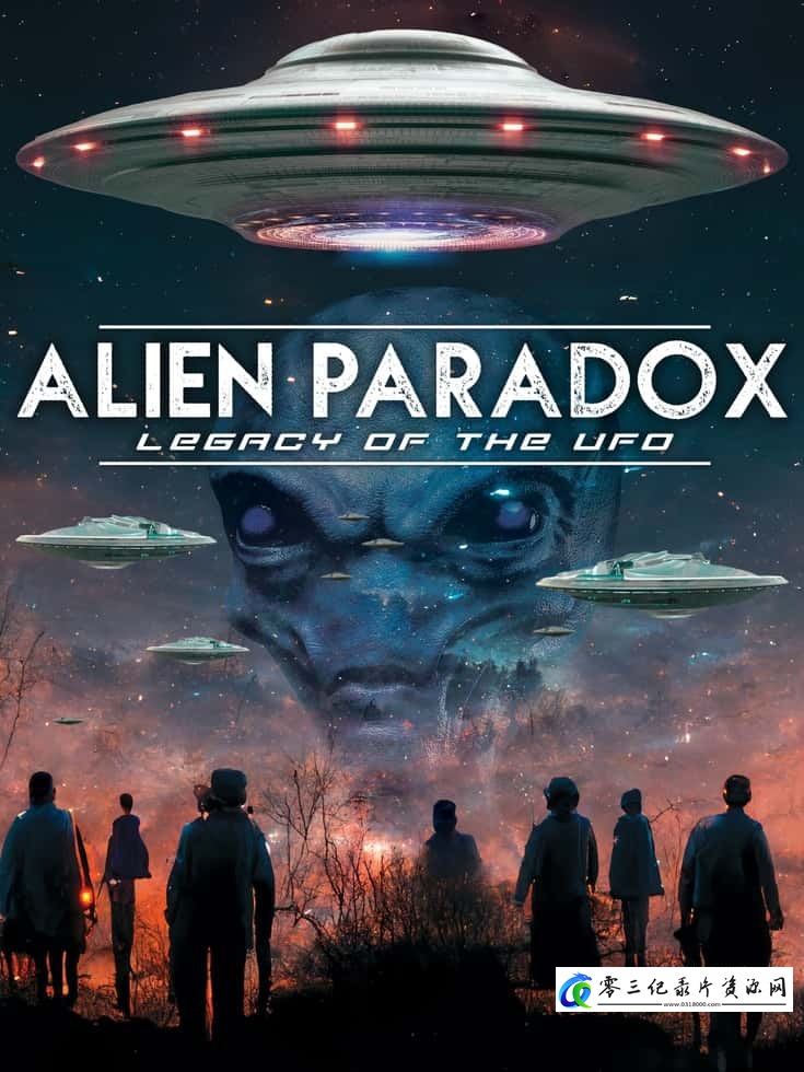 探索纪录片《外星人悖论：不明飞行物的遗产 Alien Paradox: Legacy of the UFO》下载-零三纪录片资源网