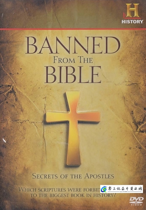 历史纪录片《圣经禁忌:使徒的秘密 Banned from the Bible Secrets of the Apostles》下载-零三纪录片资源网