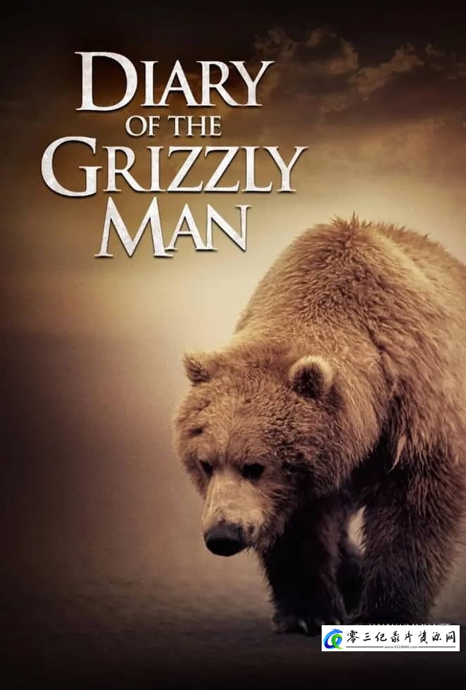 自然，传记纪录片《灰熊人日记系列 Diary Of The Grizzly Man: Series》下载-零三纪录片资源网
