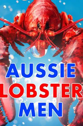 真人秀&舞台纪录片《龙虾争夺战 Aussie Lobster Men》下载-零三纪录片资源网