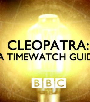历史纪录片《埃及艳后:克利奥帕特拉 Cleopatra: A Timewatch Guide》下载-零三纪录片资源网