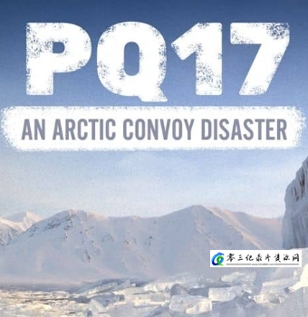 事件纪录片《PQ17：北极护航灾难 PQ17: An Arctic Convoy Disaster》下载-零三纪录片资源网