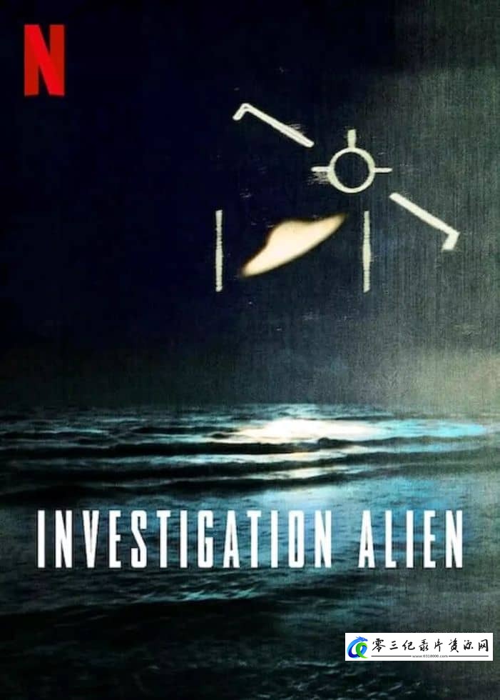 外星人之谜:30 年调查记录 Investigation Alien的海报