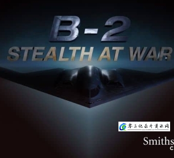 军事纪录片《B2轰炸机:在战争中的隐身 B2: Stealth at War》下载-零三纪录片资源网