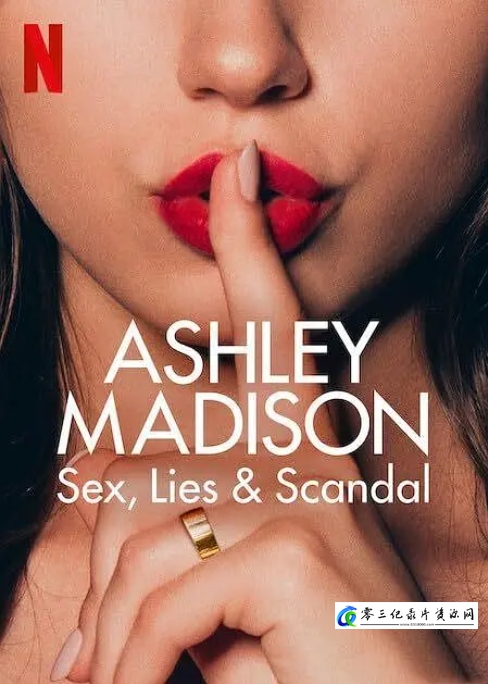 社会生活纪录片《偷情网站泄密事件:性、谎言与丑闻 Ashley Madison: Sex, Lies & Scandal》下载-零三纪录片资源网