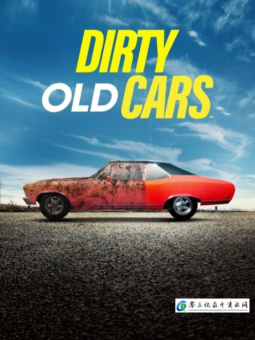 探索纪录片《脏兮兮的旧车 Dirty Old Cars》下载-零三纪录片资源网