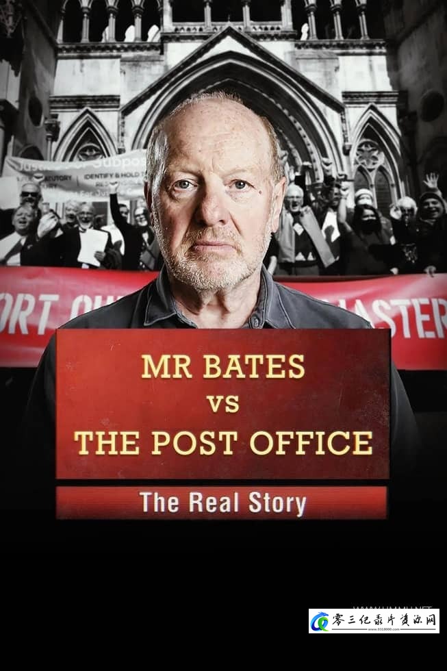 社会生活纪录片《贝茨先生与邮局：真实的故事 Mr Bates vs The Post Office: The Real Story》下载-零三纪录片资源网