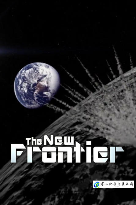 科学纪录片《新的边疆 The New Frontier》下载-零三纪录片资源网