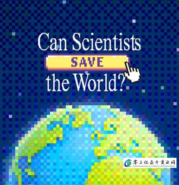 科学家能拯救世界吗?Can Scientists Save the World?的海报