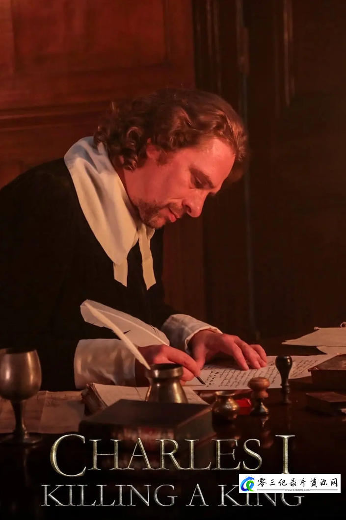 历史纪录片《查理一世:处死国王 Charles I: Killing a King》下载-零三纪录片资源网