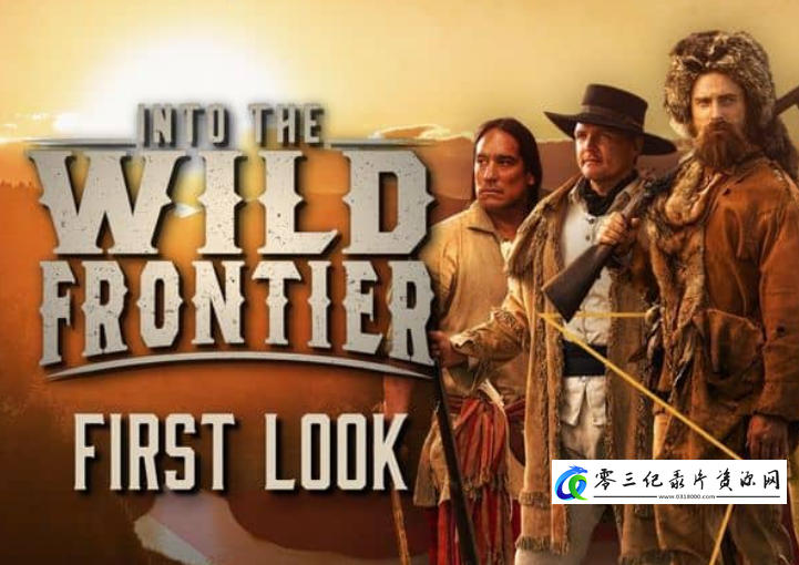 历史纪录片《进入荒野边境 第4季 Into the Wild Frontier》下载-零三纪录片资源网