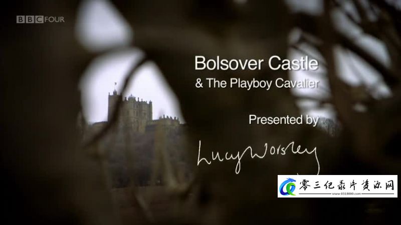 Bolsover 城堡和花花公子骑士 Bolsover Castle & the Playboy Cavalier的海报