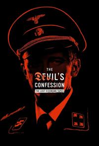 事件纪录片《恶魔的忏悔:失落的艾希曼录音带 The Devil's Confession: The Lost Eichmann Tapes》下载-零三纪录片资源网