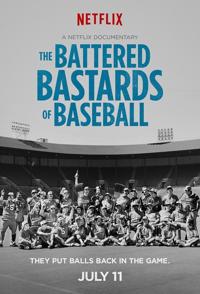 被殴打的棒球杂种 The Battered Bastards of Baseball的海报