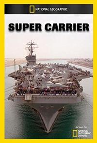 探索纪录片《超级航母 Inside The Super Carrier》下载-零三纪录片资源网
