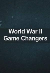 军事，历史纪录片《改变二战的十大武器 WW2 Game Changers》下载-零三纪录片资源网