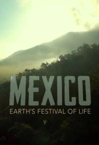 自然纪录片《墨西哥：地球生命的狂欢 第一集 山的世界 Mexico: Earth's Festival Of Life  E01 Mountain Worlds》下载-零三纪录片资源网