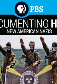 社会生活纪录片《记录仇恨：美国新纳粹 Documenting Hate: New American Nazis》下载-零三纪录片资源网