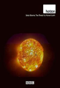 科学纪录片《太阳风暴：地球的威胁 Solar Storms: The Threat to Planet Earth》下载-零三纪录片资源网