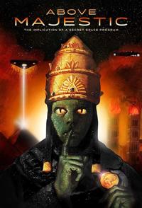 超越秘密计划 Above Majestic的海报