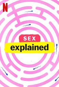 探索纪录片《性解密 Sex, Explained》下载-零三纪录片资源网