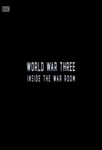 军事纪录片《第三次世界大战模拟 World War Three: Inside The War Room》下载-零三纪录片资源网